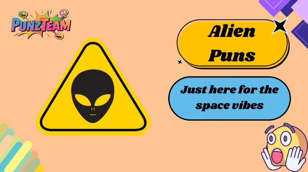 Alien Puns