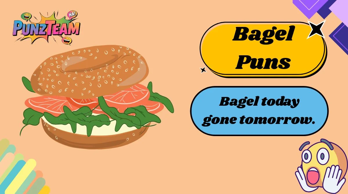 Bagel Puns