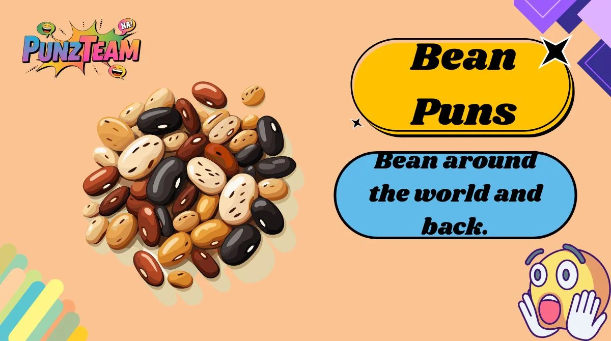 Bean Puns