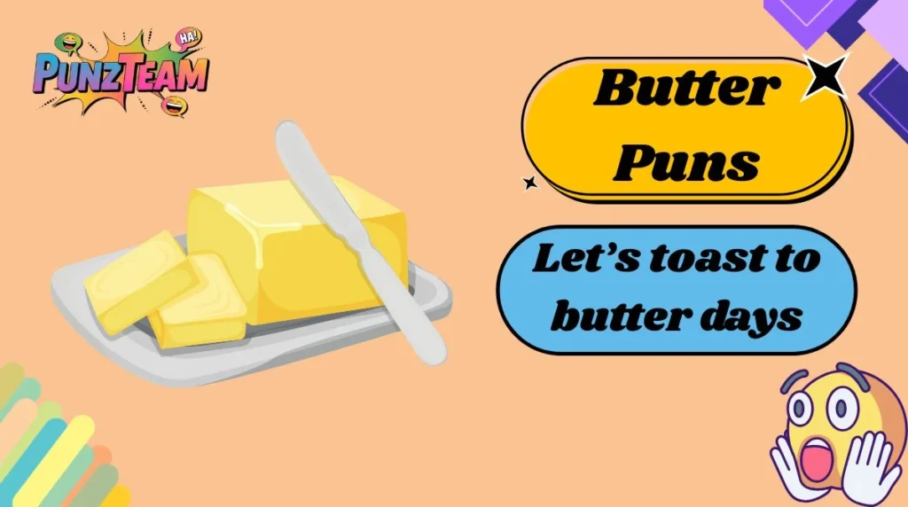 Butter Puns