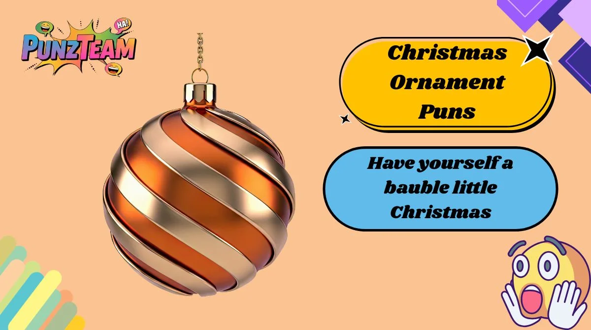 Christmas Ornament Puns