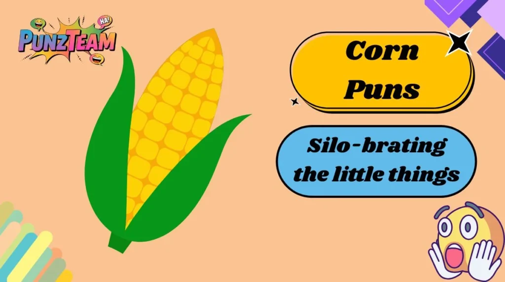 Corn Puns