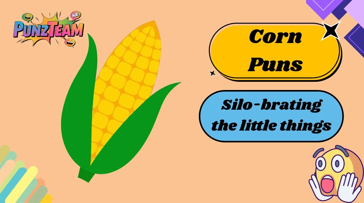 Corn Puns
