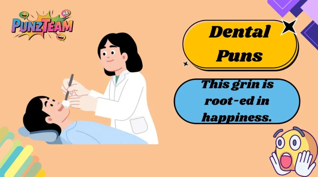 Dental Puns
