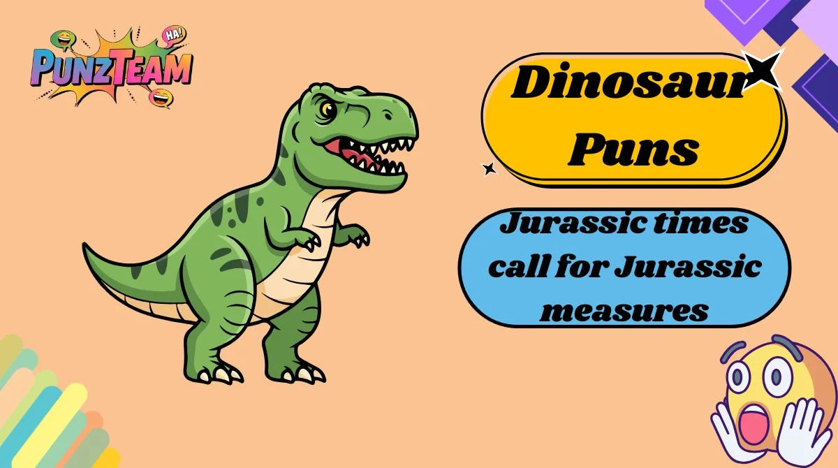 Dinosaur Puns