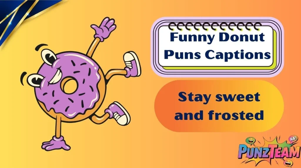 Funny Donut Puns Captions