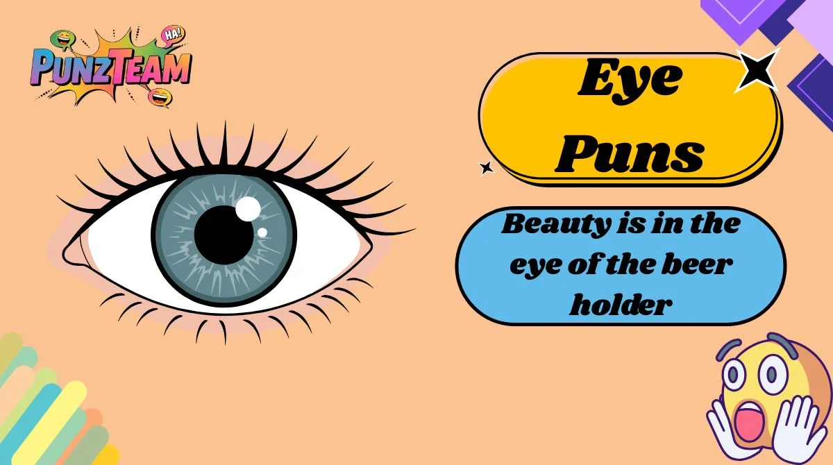 Eye Puns