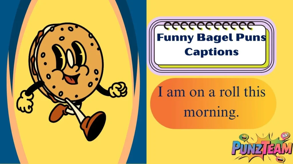 Funny Bagel Puns Captions