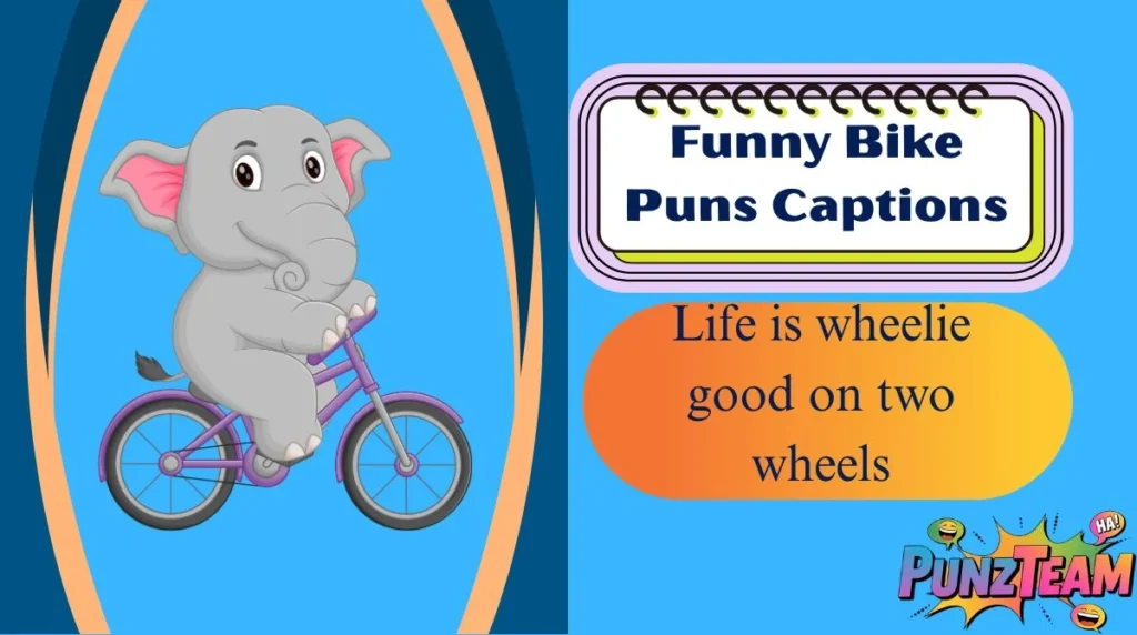 Funny Bike Puns Captions