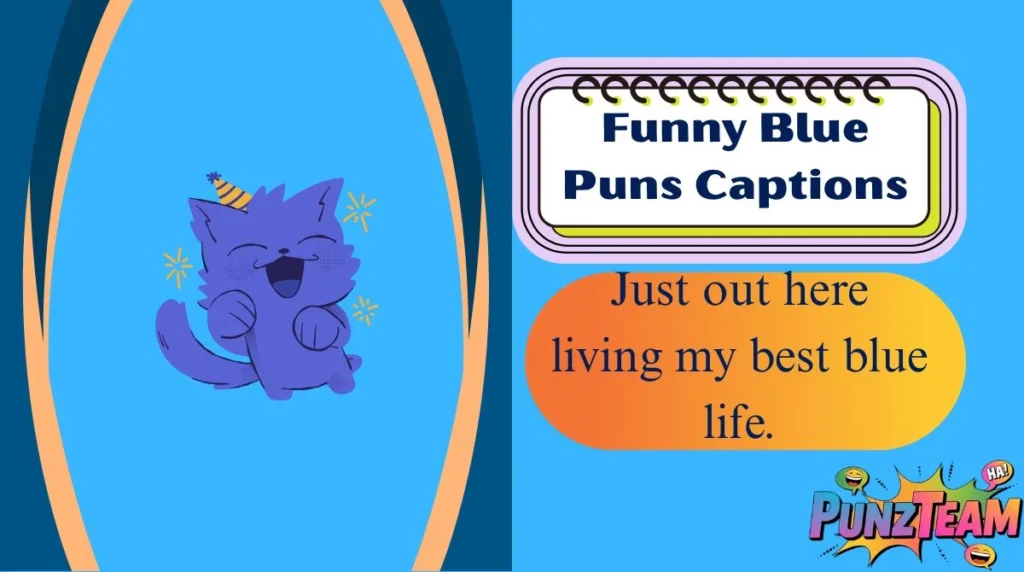 Funny Blue Puns Captions