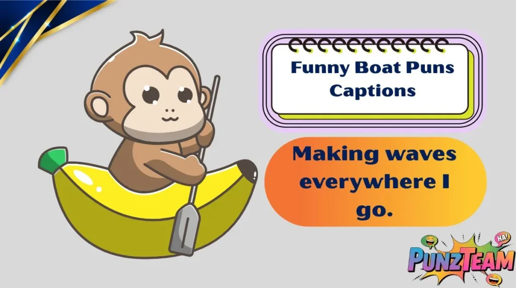 Funny Boat Puns Captions