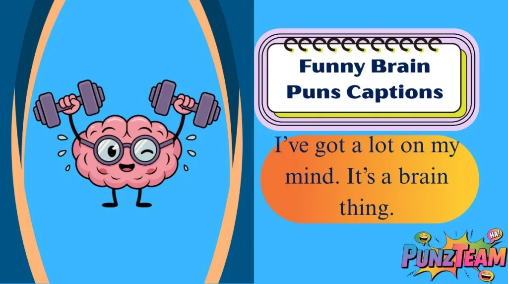 Funny Brain Puns Captions