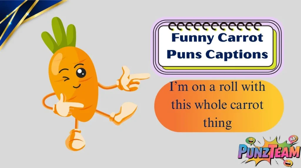 Funny Carrot Puns Captions