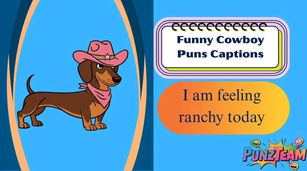 Funny Cowboy Puns Captions