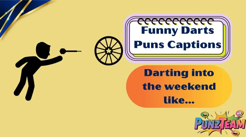 Funny Darts Puns Captions