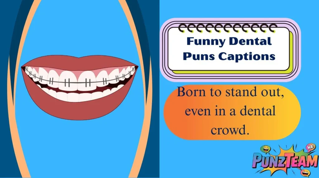 Funny Dental Puns Captions