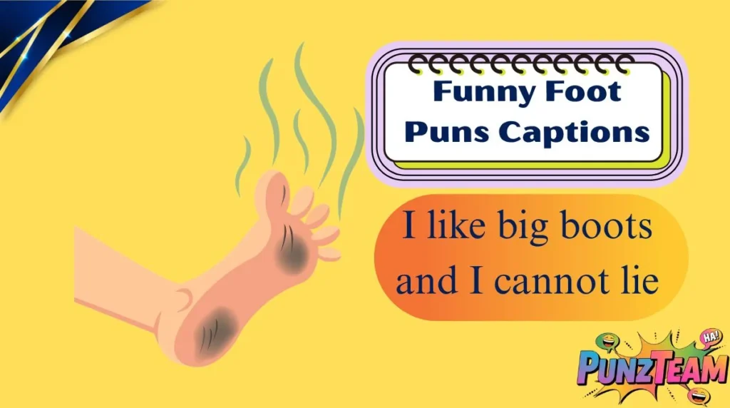 Funny Foot Puns Captions
