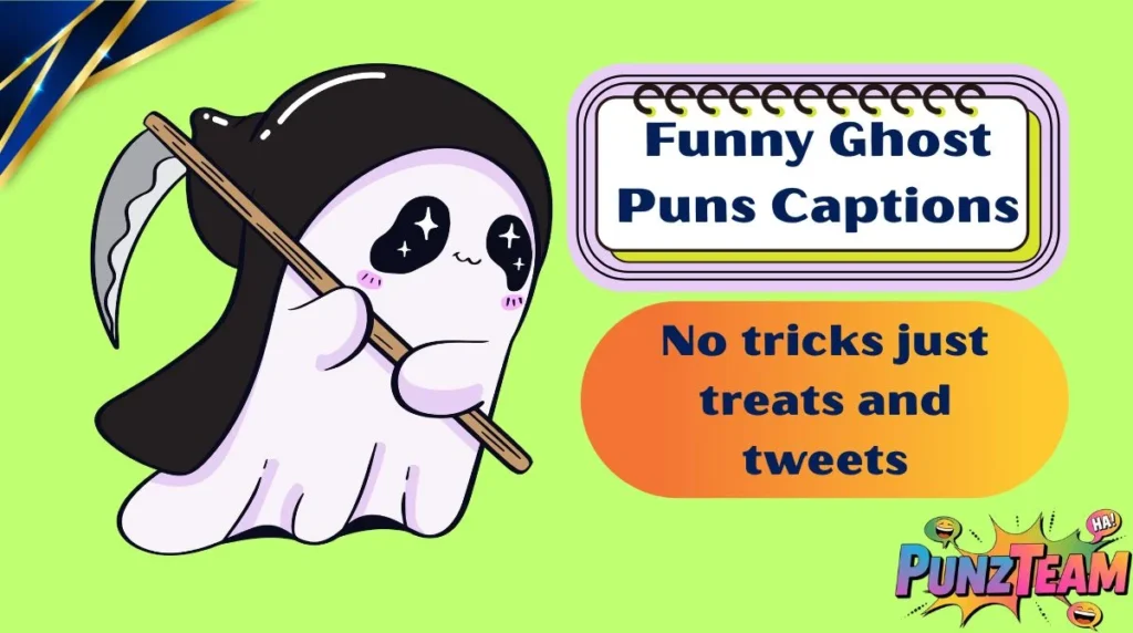 Funny Ghost Puns Captions