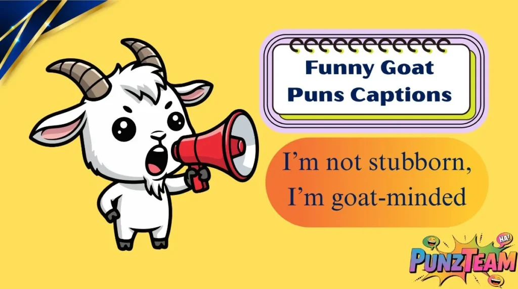 Funny Goat Puns Captions
