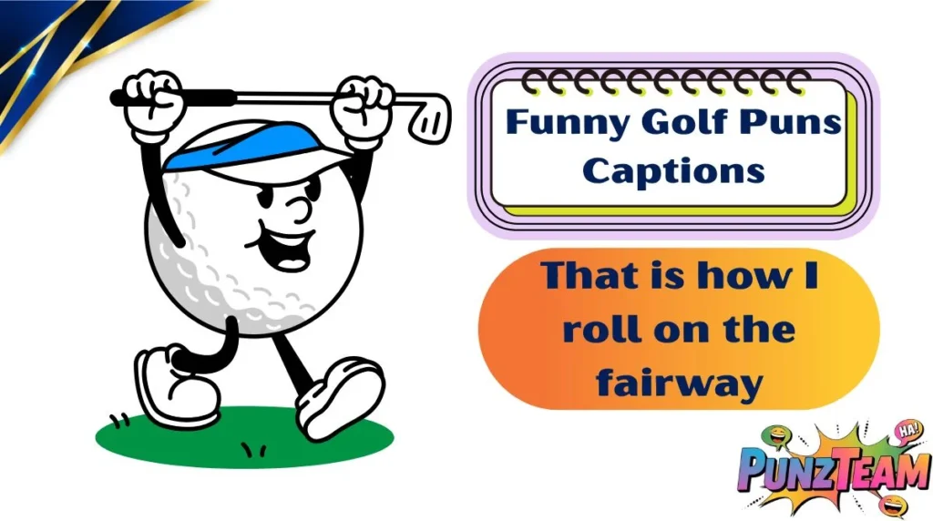 Funny Golf Puns Captions