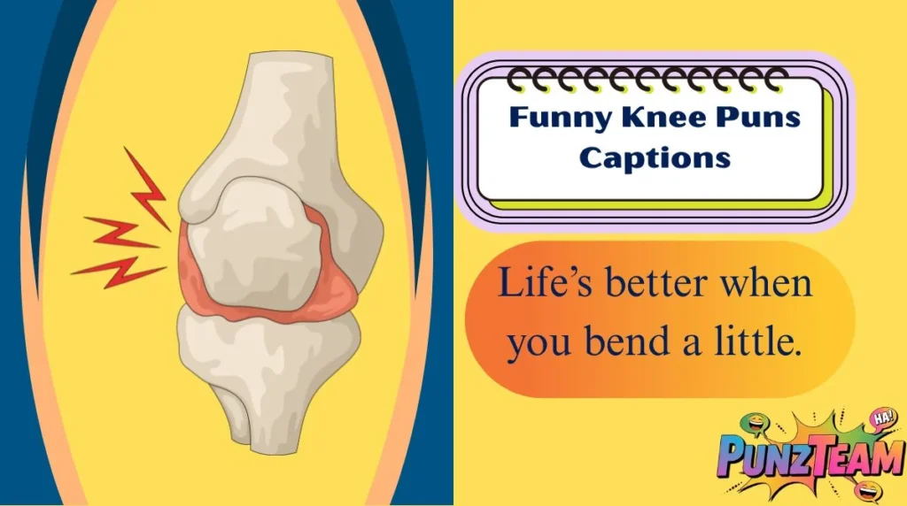 Funny Knee Puns Captions