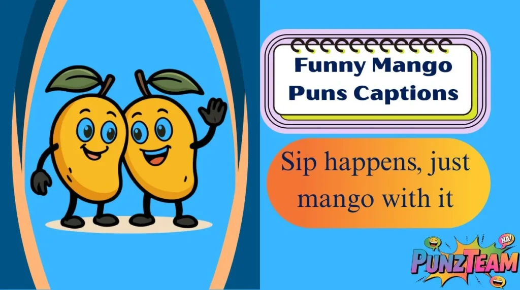 Funny Mango Puns Captions