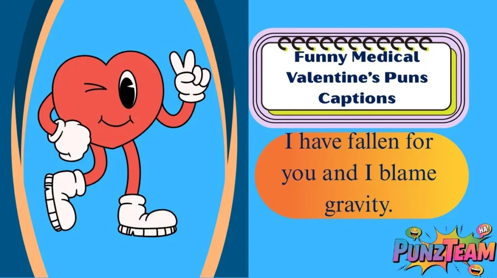 Funny Medical Valentine’s Puns Captions