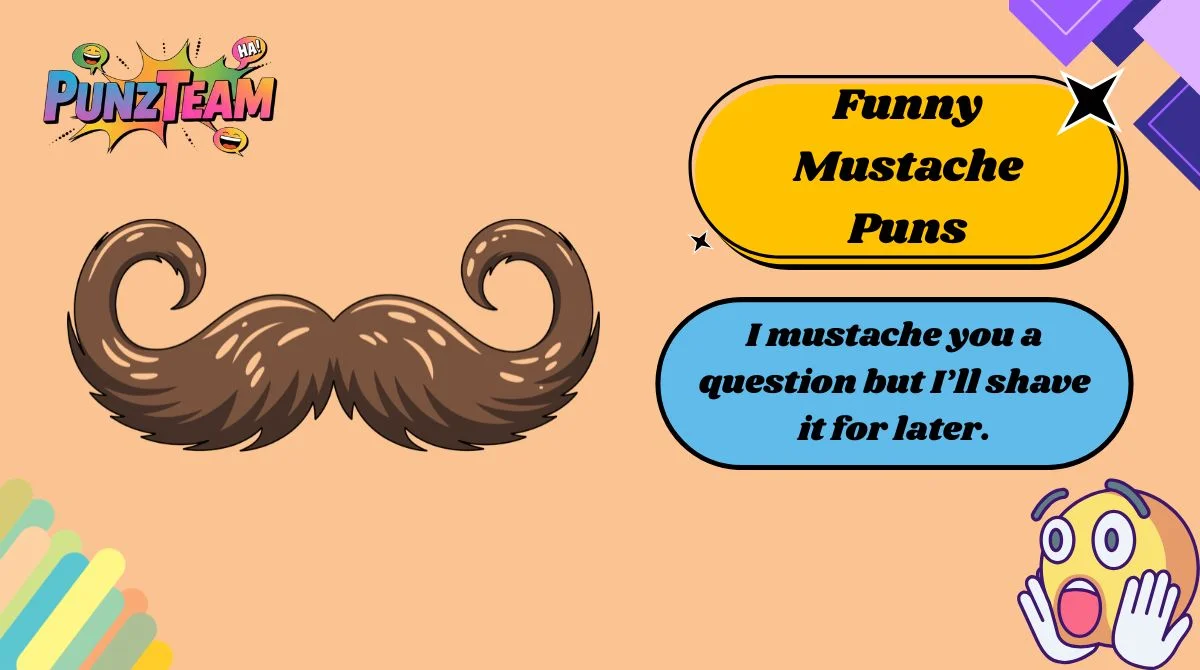 Funny Mustache Puns