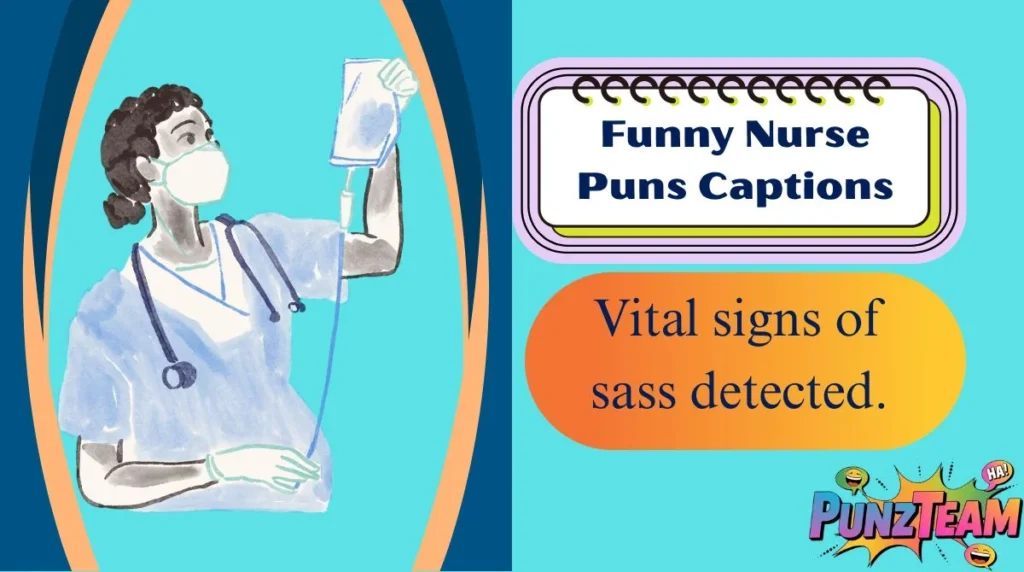 Funny Nurse Puns Captions