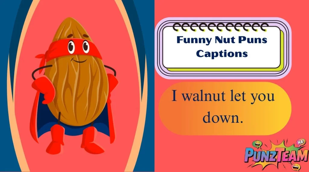 Funny Nut Puns Captions