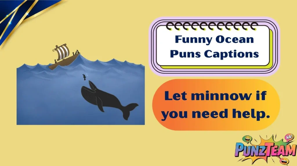 Funny Ocean Puns Captions