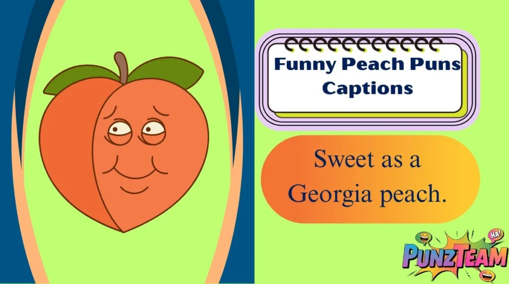 Funny Peach Puns Captions
