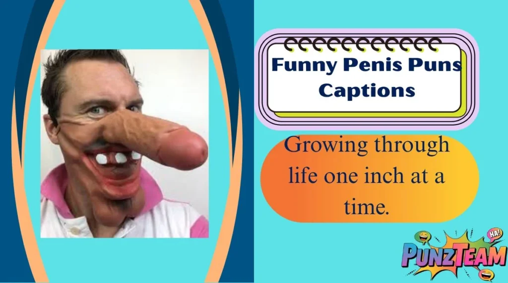 Funny Penis Puns Captions
