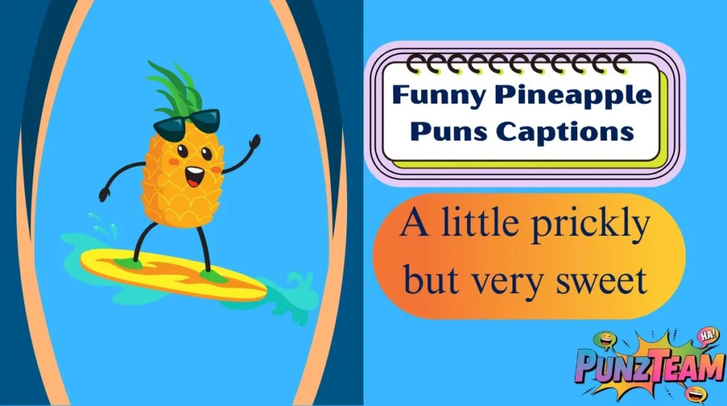 Funny Pineapple Puns Captions