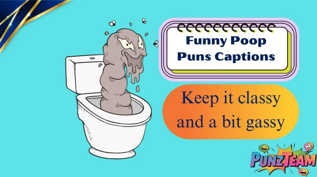 Funny Poop Puns Captions