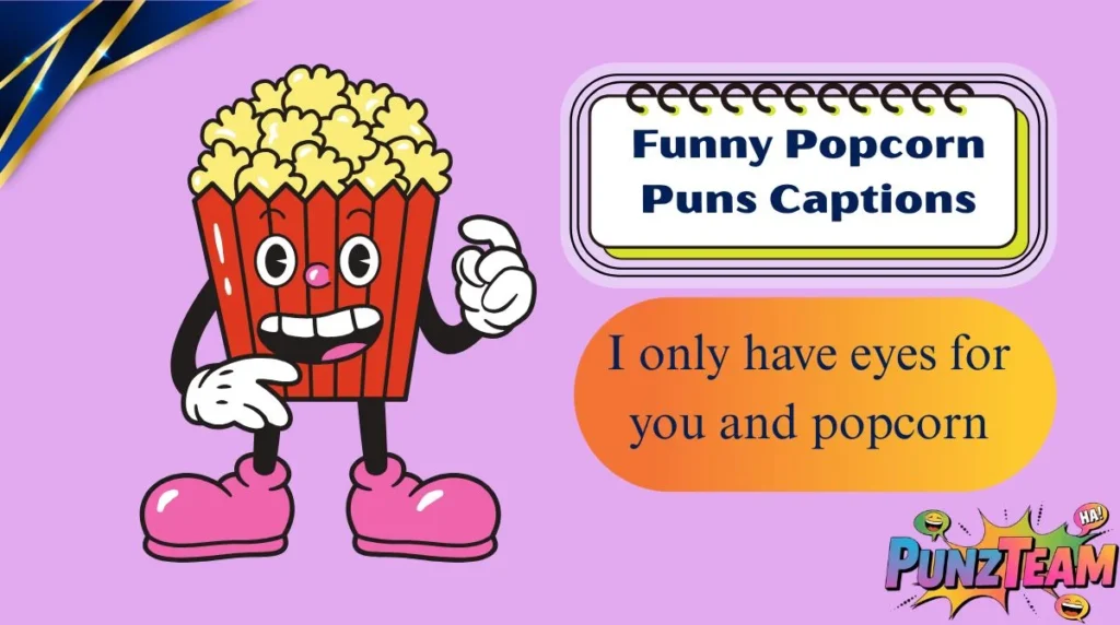 Funny Popcorn Puns Captions