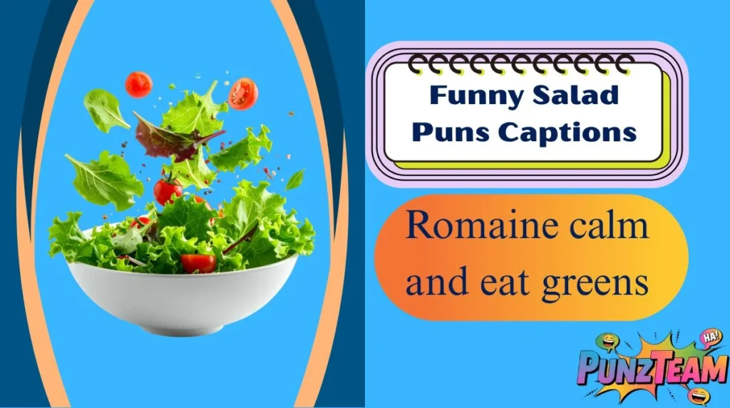 Funny Salad Puns Captions