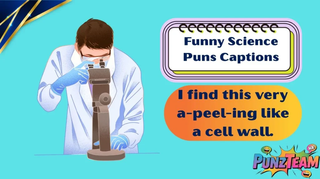 Funny Science Puns Captions