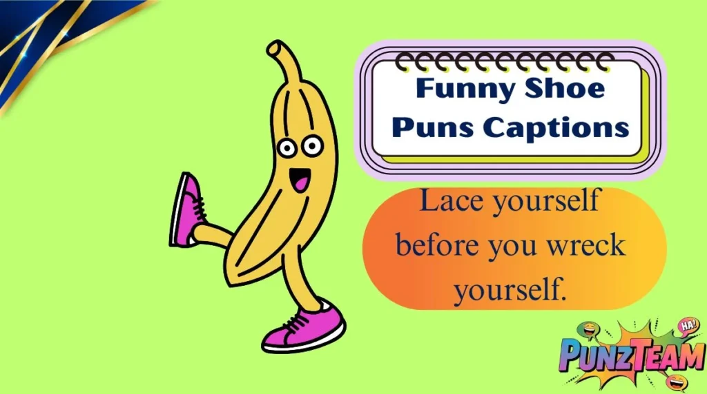 Funny Shoe Puns Captions