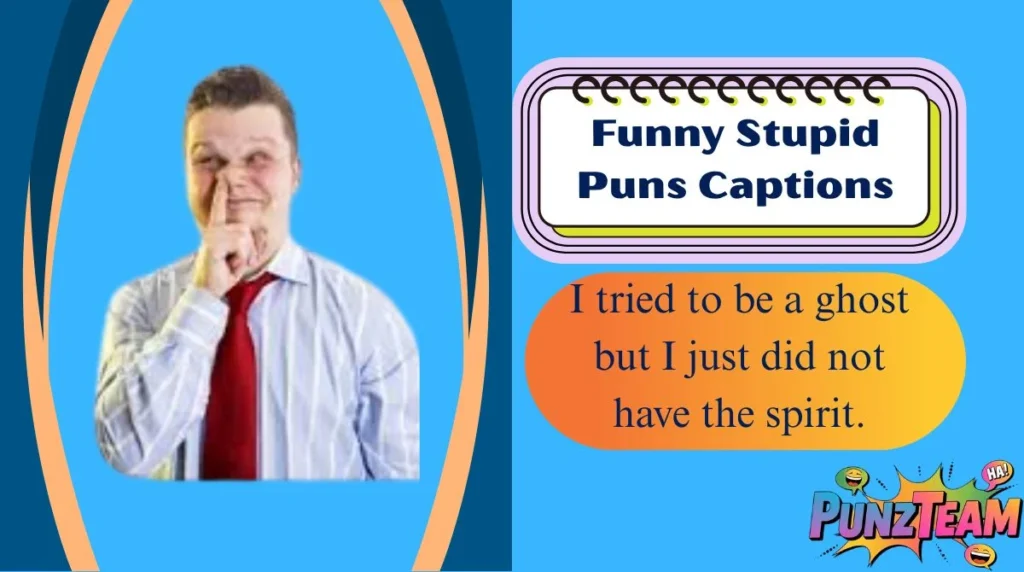 Funny Stupid Puns Captions