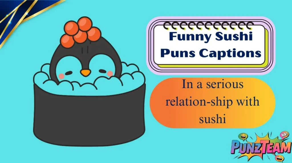 Funny Sushi Puns Captions