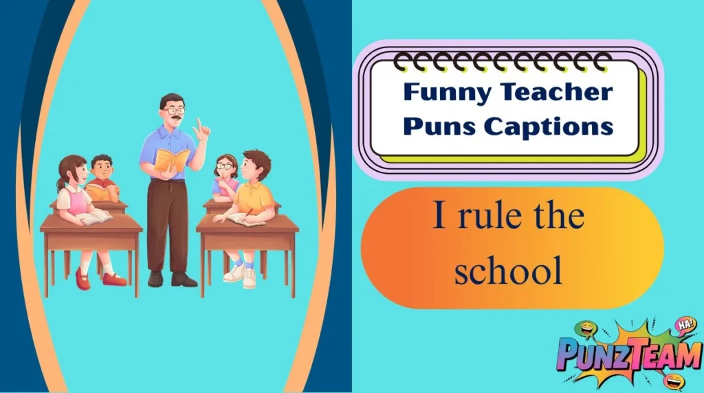 Funny Teacher Puns Captions