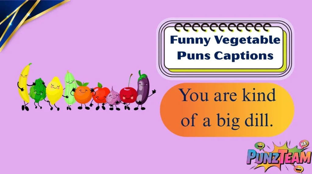 Funny Vegetable Puns Captions