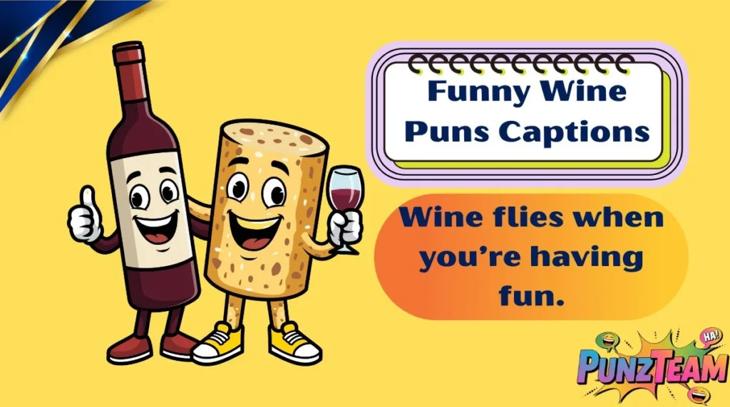 Funny Wine Puns Captions