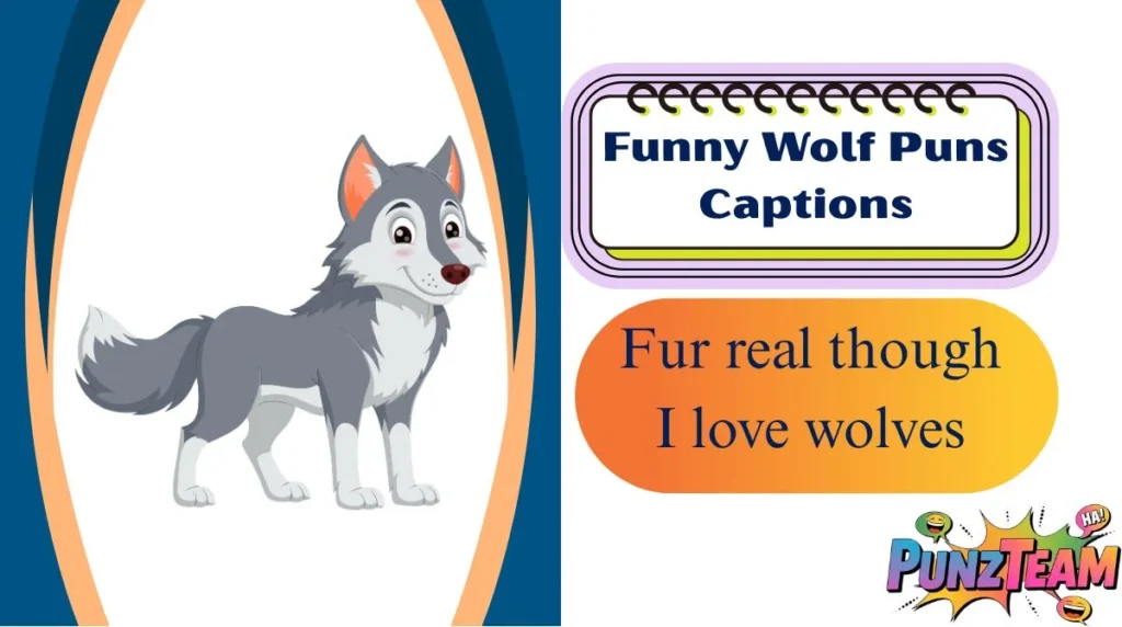 Funny Wolf Puns Captions
