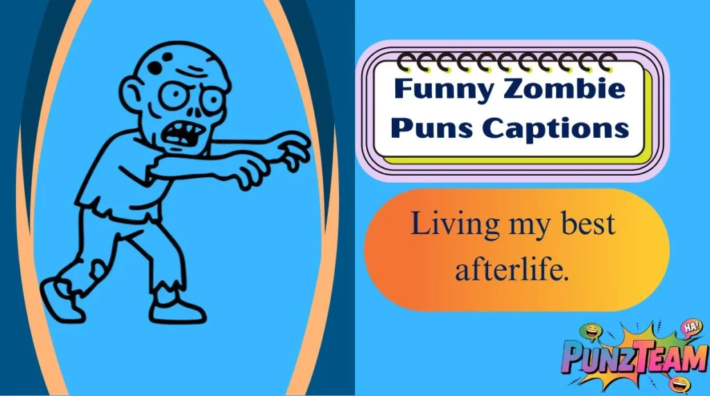 Funny Zombie Puns Captions
