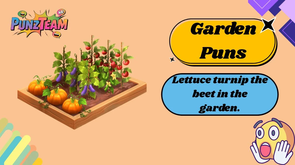 Garden Puns