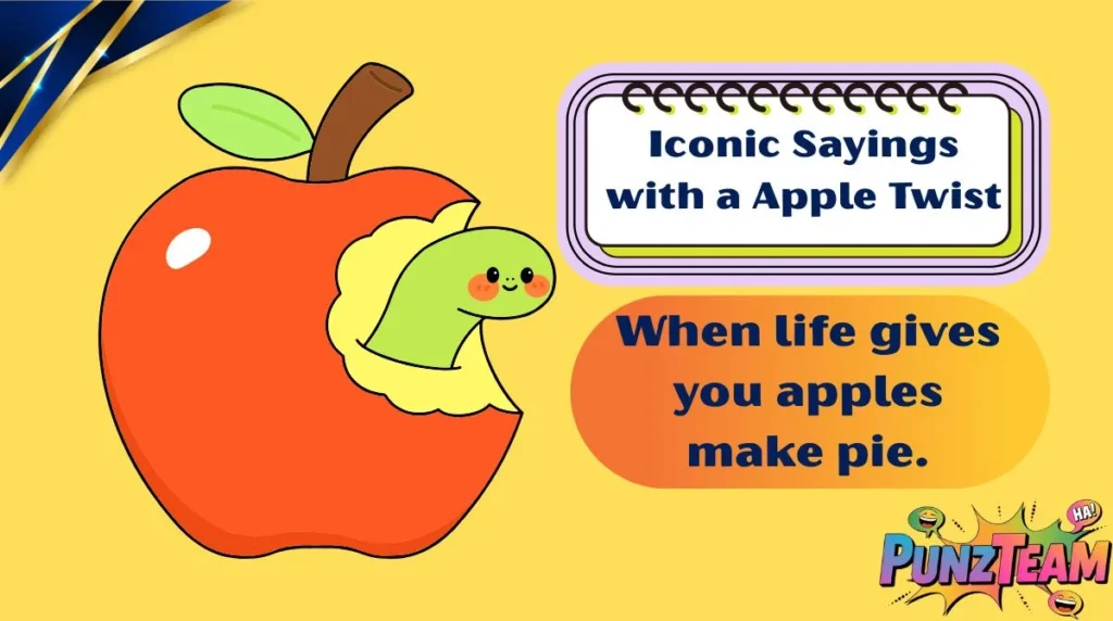 Iconic Sayings with a Apple Twist