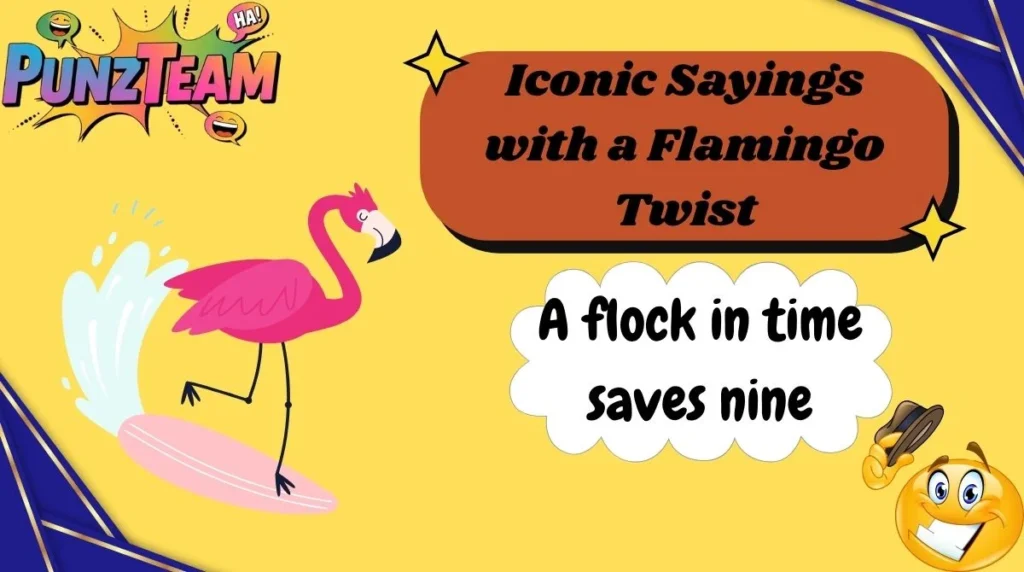 Iconic Sayings with a Flamingo Twist