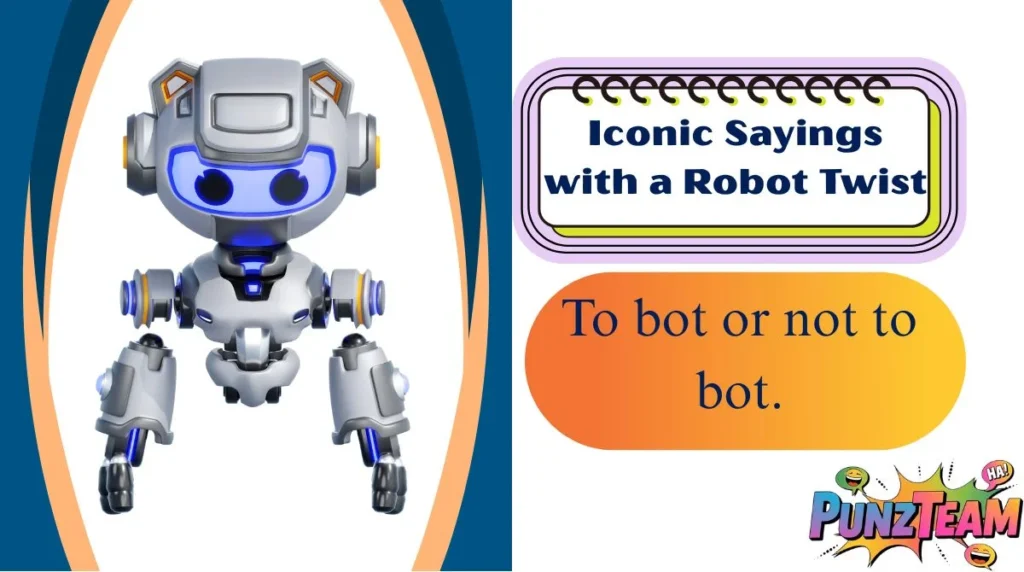 iconic-sayings-with-a-robot-twist